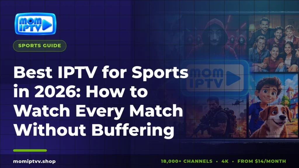 Best IPTV for sports 2026