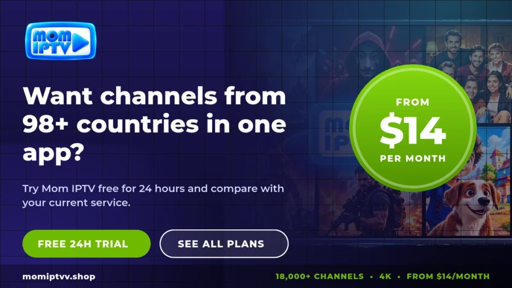 Best Legal IPTV Providers in 2026: Licensed Live TV Services Compared 4 Mom IPTV free trial for international channels
