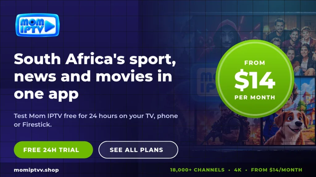 Best IPTV Service for South Africa in 2026: Our Top Pick and How to Choose 4 Best IPTV service for South Africa free trial by Mom IPTV