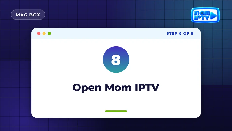 Setup Guide 59 Step 8: Open Mom IPTV - install Mom IPTV on MAG Box